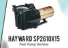 hayward SP2610X15 pool pump review