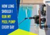 how long to run a pool pump each day