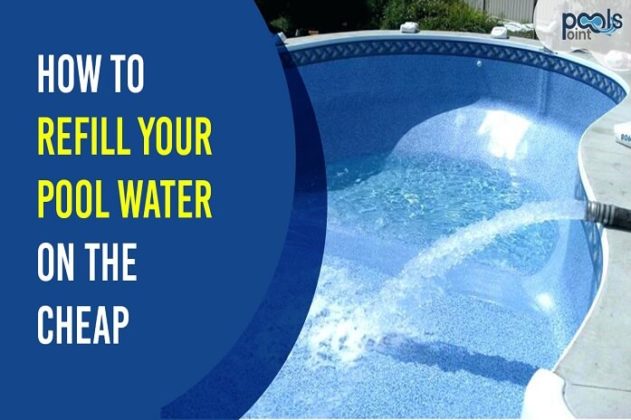 cheapest way to fill a pool